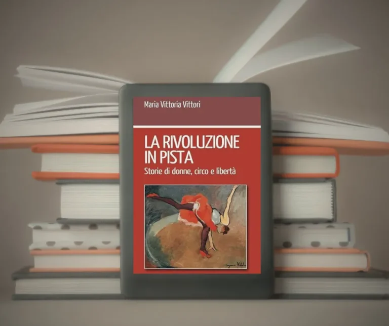 Ispirazione dal circo. Consigli di lettura: copertina del libro "La rivoluzione in pista" di M. V. Vittori